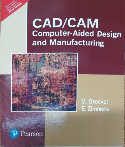 cad/cam : computer-aided design and manufacturing 1st edition(english, paperback, m. groover, e. zimmers)