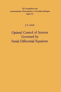optimal control of systems governed by partial differential equations(english, paperback, lions jacques-louis)