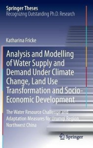 analysis and modelling of water supply and demand under climate change, land use transformation and socio-economic development(english, hardcover, fricke katharina)
