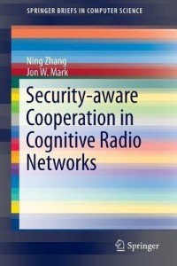 security-aware cooperation in cognitive radio networks(english, paperback, zhang ning)