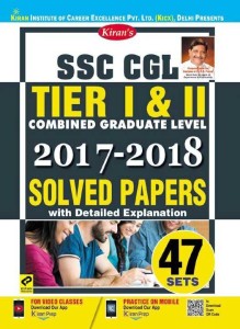 SSC CGL Tier I & II Solved Papers With Detailed Explanation (2017 - 2018)