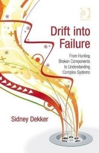 drift into failure(english, hardcover, professor dekker sidney)