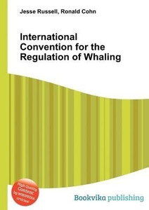 International Convention for the Regulation of Whaling Buy International Convention for the Regulation of Whaling by unknown at Low Price in India Flipkart