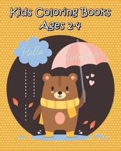 Kids Coloring Books Ages 2-4: Buy Kids Coloring Books Ages 2-4 by