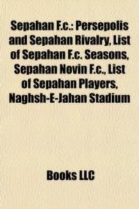Sepahan F.C.: Buy Sepahan F.C. by Source Wikipedia at Low Price in India