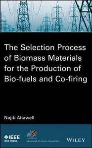 the selection process of biomass materials for the production of bio-fuels and co-firing(english, hardcover, altawell najib altawell)