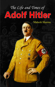 Der Fuhrer: The Life and Times of Adolf Hitler: Walther