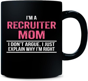 Gift Urself Never Underestimate The Power Of A Recruiter Mom - Ceramic  Coffee Mug Price in India - Buy Gift Urself Never Underestimate The Power  Of A Recruiter Mom - Ceramic Coffee