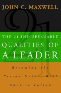 The 21 Indispensable Qualities of a Leader: Buy The 21