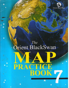 THE ORIENT BLACKSWAN MAP PRACTICE BOOK 7 Buy THE ORIENT