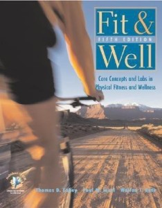 Fit & Well: Core Concepts and Labs in Physical Fitness and Wellness