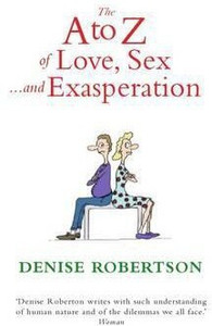 The A to Z of Love, Sex ... and Exasperation: Buy The A to Z of ...
