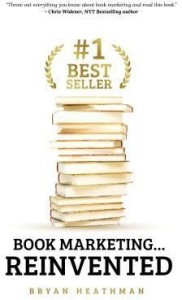 1 Best Seller: Book Marketing…Reinvented: Heathman, Bryan, Heathman, Bryan:  9781641463461: : Books