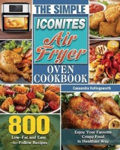 https://rukminim1.flixcart.com/image/300/300/kpft18w0/book/5/g/r/the-simple-iconites-air-fryer-oven-cookbook-original-imag3zfzenqwqcpp.jpeg