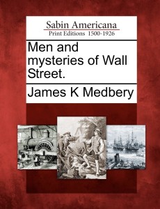 Men and Mysteries of Wall Street.: Buy Men and Mysteries of Wall