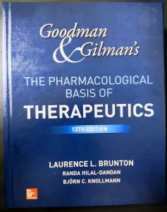 Goodman And Gilman's The Pharmacological Basis Of Therapeutics