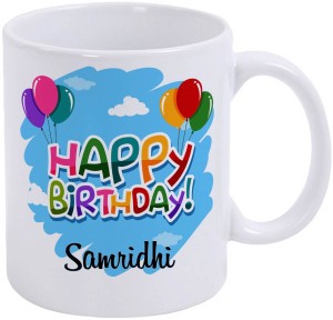 IBGift Happy Birthday Samriddhi Printed Coffee Ceramic Coffee Mug Price in  India - Buy IBGift Happy Birthday Samriddhi Printed Coffee Ceramic Coffee  Mug online at Flipkart.com