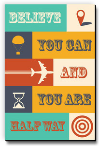 Seven Rays Believe You Can And You Are Halfway Fridge Magnet