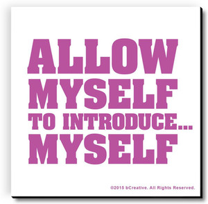 bCreative Allow Myself to Introduce myself Fridge Magnet, Door Magnet