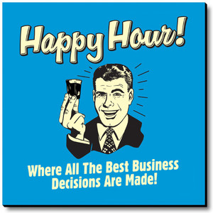 bCreative Happy Hour! Where All The Best Business Decisions Are Made! Fridge Magnet, Door Magnet