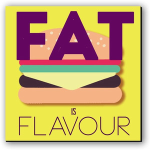 Seven Rays Fat is flavour Fridge Magnet
