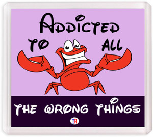 Thoughtroad Addicted to all wrong things Fridge Magnet