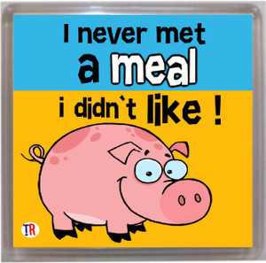 Thoughtroad Never Met A Meal Fridge Magnet