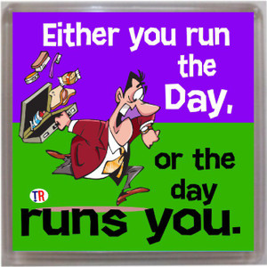 Thoughtroad Run The Day Fridge Magnet