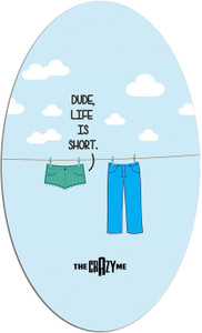 The Crazy Me Life is short Fridge Magnet