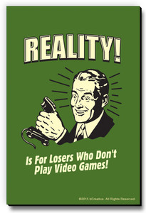 bCreative Reality! Is For Losers Who Don't Play Video Games! Fridge Magnet, Door Magnet
