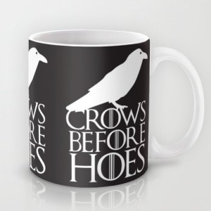 Astrode Crows Before Hoes Game Of Thrones Ceramic Mug