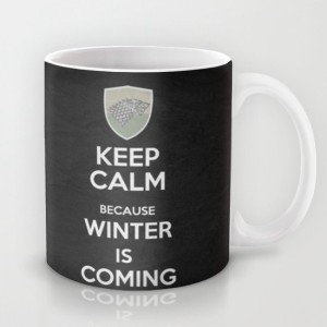 Astrode Keep Calm - Game Of Thrones Poster 02 Ceramic Mug