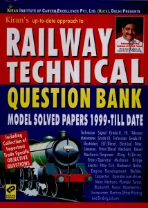Railway Technical Question Bank Model Solved Papers 1999 ? Till Date