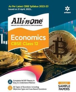 Cbse All in One Economics Class 12 2022-23 (as Per Latest Cbse Syllabus Issued on 21 April 2022)