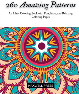 100 Amazing Patterns: An Adult Coloring Book with Fun, Easy, and