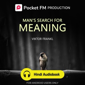 Stream #1 MAN'S SEARCH FOR MEANING BY VIKTOR FRANKL Audiobook In HINDI from  Millionaire minds