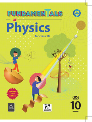 Cbse Fundamentals Of Physics Class 10 Ananda Bharti Publishers