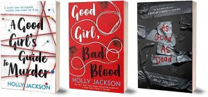 A Good Girl's Guide to Murder Series Boxed Set: A Good Girl's Guide to  Murder; Good Girl, Bad Blood; As Good as Dead