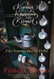 Korma, Kheer and Kismet