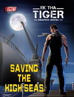 Ek Tha Tiger Saving The High Seas Buy Ek Tha Tiger Saving The High Seas By Tripathi T At Low Price In India Flipkart Com Konusu günümüz dünyasında yaşanmış olaylardan alan tiger zinda hai filmi daha önce çıkan, ek tha tiger filminin devamı şeklindedir. ek tha tiger saving the high seas