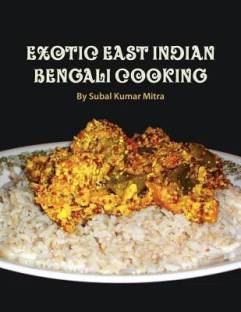 Exotic East Indian Bengali Cooking