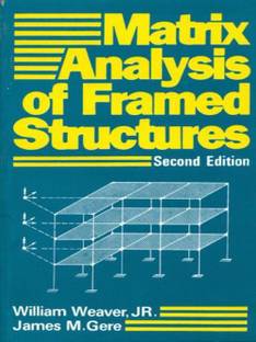 Matrix Analysis Of Framed Structures Buy Matrix Analysis Of