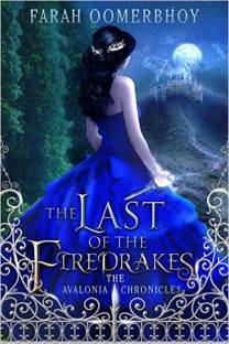 The Last of the Firedrakes - Book 1 of the Avalonia Chronicles