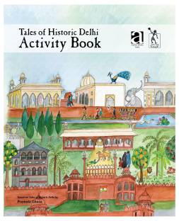 Tales of Historic Delhi Activity Book