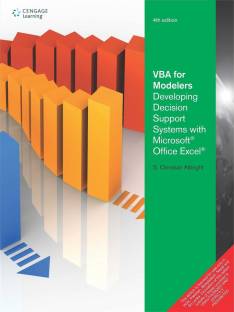 VBA for Modelers Developing Decision Support Systems with Microsoft Office Excel