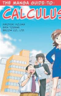 The Manga Guide To Calculus Buy The Manga Guide To Calculus By Hiroyuki Kojima At Low Price In India Flipkart Com