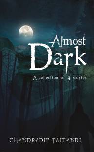 Almost Dark  - A Collection of 4 Stories