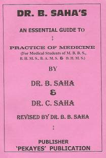 An Essential Guide To Practice Of Medicine Buy An Essential Guide To Practice Of Medicine By Dr B Saha Dr C Saha At Low Price In India Flipkart Com