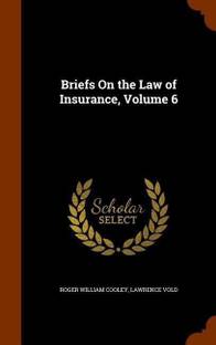 Briefs On the Law of Insurance, Volume 6