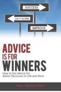 Advice is for Winners Language: English Binding: Paperback Publisher: Ganador Press Genre: Self-Help ISBN: 9780615709208, 9780615709208 Pages: 182 ₹1,381 ₹2,072 33% off